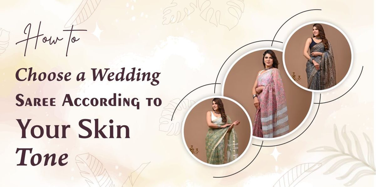 How to Choose a Wedding Saree According to Your Skin Tone– Craftsmoda